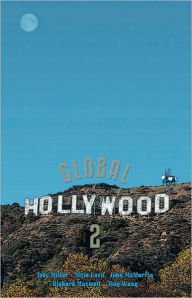 Title: Global Hollywood 2 / Edition 2, Author: Toby Miller