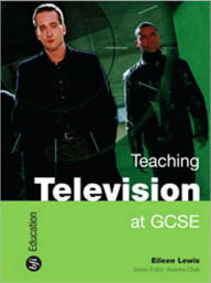 Title: Teaching Film at GCSE, Author: James Baker