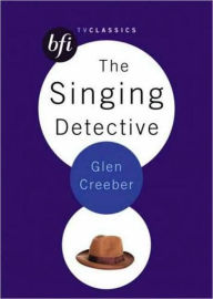 Title: The Singing Detective, Author: Glen Creeber