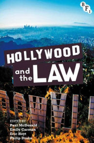 Title: Hollywood and the Law, Author: Paul McDonald