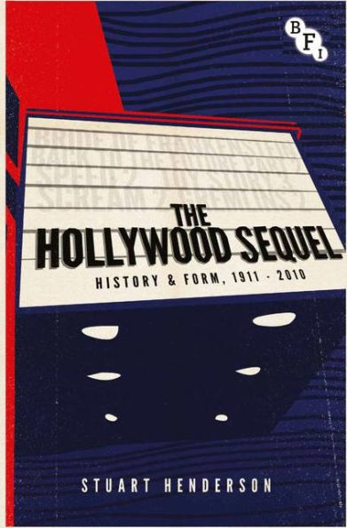 The Hollywood Sequel: History & Form, 1911-2010