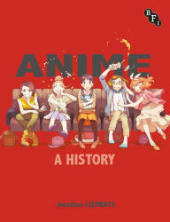 Title: Anime: A History, Author: Jonathan Clements