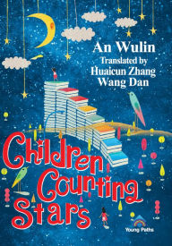 Title: Children Counting Stars, Author: Wulin An
