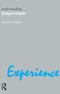 Title: Understanding Empiricism, Author: Robert G. Meyers