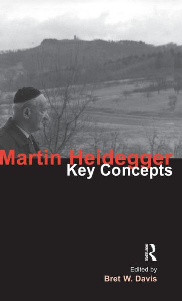 Martin Heidegger: Key Concepts