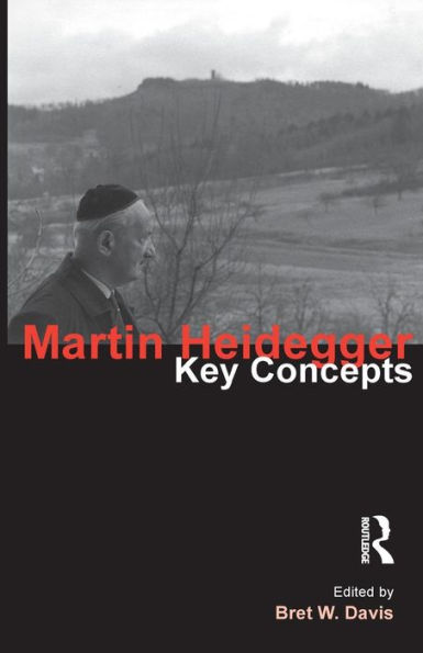 Martin Heidegger: Key Concepts / Edition 1