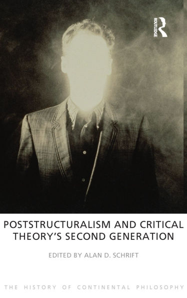 Poststructuralism and Critical Theory's Second Generation
