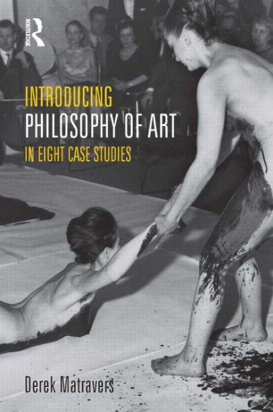 Introducing Philosophy of Art: Eight Case Studies