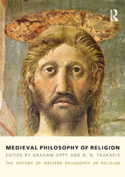 Medieval Philosophy of Religion: The History Western Religion, Volume 2