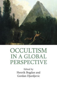 Title: Occultism in a Global Perspective, Author: Henrik Bogdan