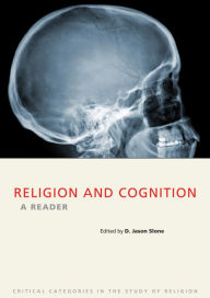 Title: Religion and Cognition: A Reader / Edition 1, Author: D. Jason Slone