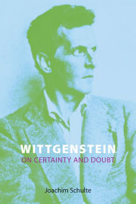 Free spanish textbook download Wittgenstein on Certainty and Doubt (English literature) 9781844658282 by Joachim Schulte 