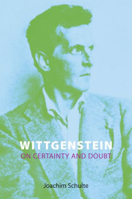 Free ebook pdf download for android Wittgenstein on Certainty and Doubt 9781844658282 RTF PDB by Joachim Schulte English version