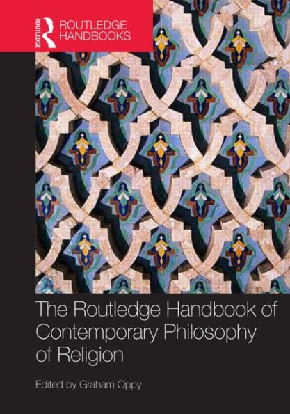 The Routledge Handbook of Contemporary Philosophy of Religion / Edition 1