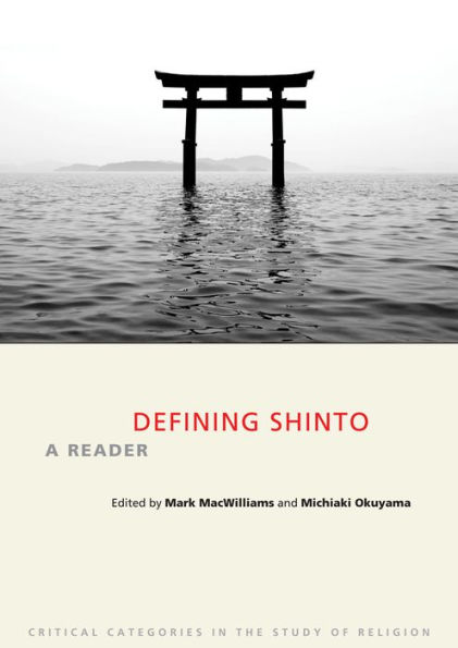 Defining Shinto: A Reader / Edition 1