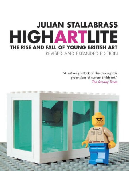 High Art Lite: The Rise and Fall of Young British Art