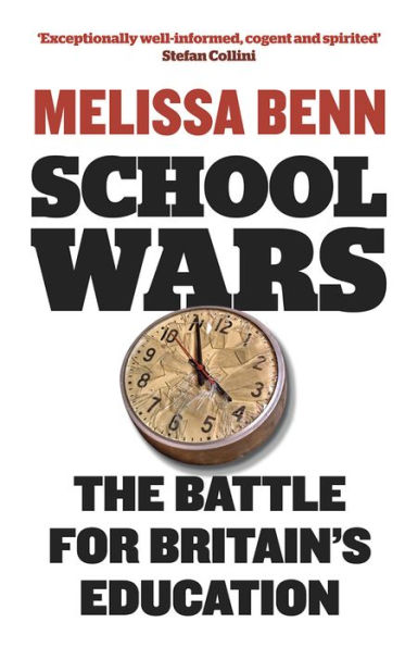 School Wars: The Battle for Britain's Education