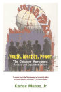 Youth, Identity, Power: The Chicano Movement