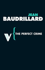 Title: The Perfect Crime, Author: Jean Baudrillard