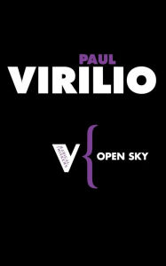 Title: Open Sky, Author: Paul Virilio