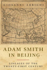 Title: Adam Smith in Beijing: Lineages of the 21st Century, Author: Giovanni Arrighi