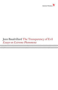 Joomla books download Transparency of Evil: Essays on Extreme Phenomena  9781844673452 (English literature) by Jean Baudrillard