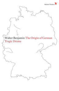 Title: The Origin of German Tragic Drama, Author: Walter Benjamin