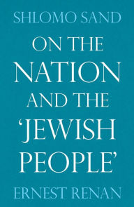 Title: On the Nation and the Jewish People, Author: Shlomo Sand