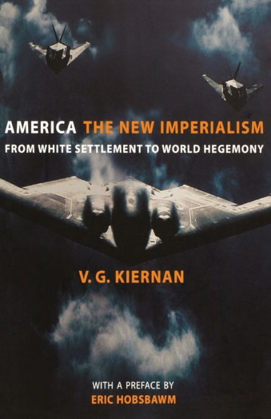 America: The New Imperialism: From White Settlement to World Hegemony