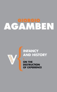 Title: Infancy and History: On the Destruction of Experience, Author: Giorgio Agamben