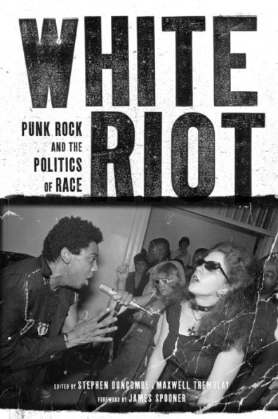 White Riot: Punk Rock and the Politics of Race