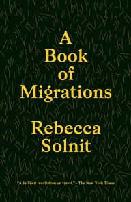 Title: A Book of Migrations: Some Passages in Ireland, Author: Rebecca Solnit