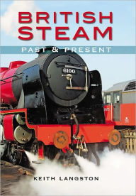 Title: British Steam: Past and Present, Author: 