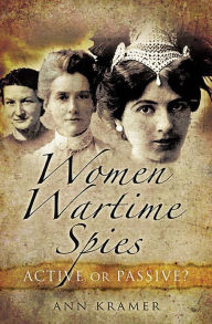 Title: Women Wartime Spies, Author: Ann Krame