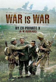 Title: War Is War, Author: A. M. Burrage