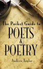 The Pocket Guide to Poets & Poetry