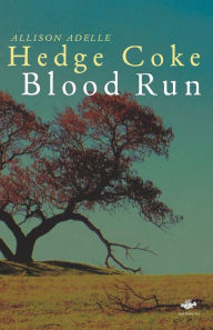 Title: Blood Run / Edition 1, Author: Allison Adelle Hedge Coke