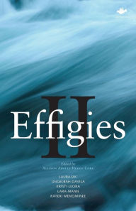 Title: Effigies II: An Anthology of New Indigenous Writing, Pacific Rim, Author: Allison Adelle Hedge Coke