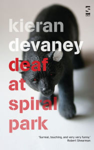 Title: Deaf at Spiral Park, Author: Kieran Devaney