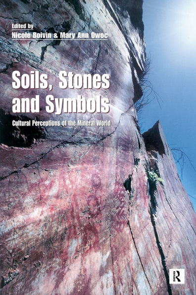 Soils Stones and Symbols Cultural Perceptions of the Mineral World