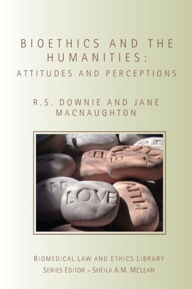 Bioethics and the Humanities: Attitudes and Perceptions