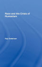 Race and the Crisis of Humanism / Edition 1