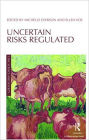 Uncertain Risks Regulated / Edition 1