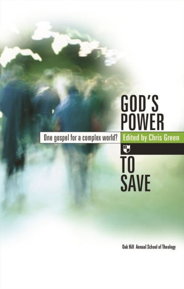 God's power to save: One Gospel For A Complex World?