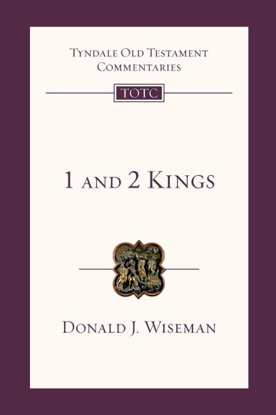 1 & 2 Kings: Tyndale Old Testament Commentary