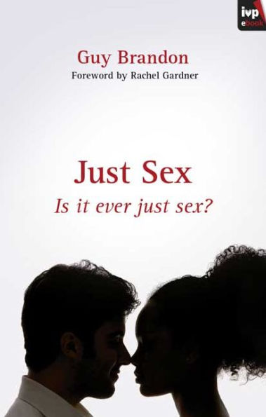 Just Sex: Is It Ever Just Sex?