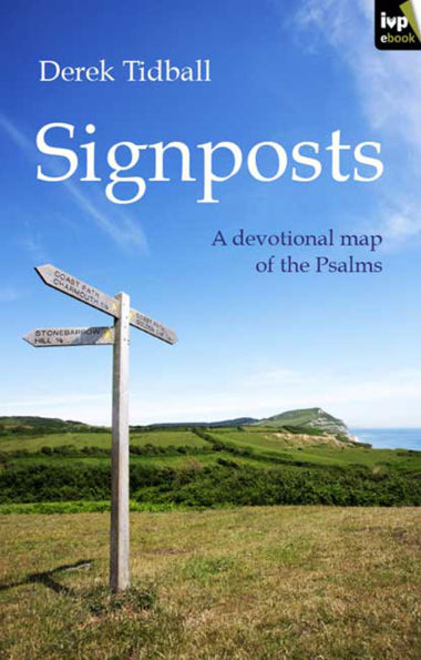 Signposts: A Devotional Map Of The Psalms