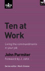 Ten at Work: Freedom, Commandments And Promises
