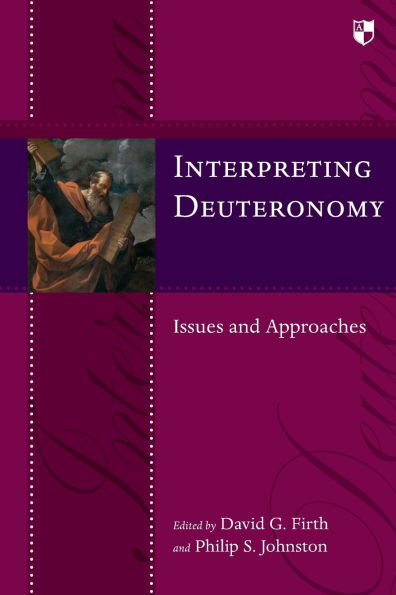 Interpreting Deuteronomy: Issues And Approaches