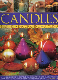 Title: Candles: An inspired guide to creative candles with 40 step-by-step projects with over 325 specially commissioned photographs, Author: Gloria Nicol